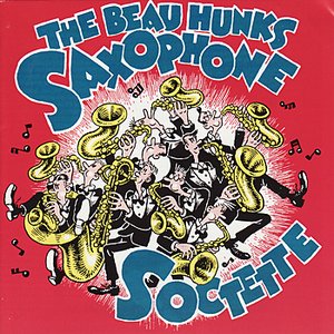 The Beau Hunks Saxophone Soctette