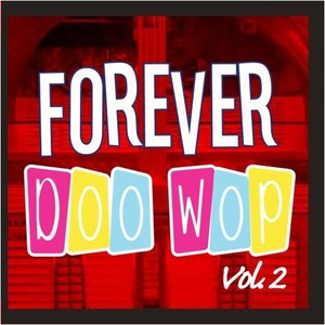 Doo Wop Forever (Vol. 2)