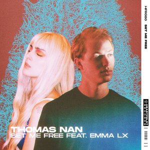Set Me Free (feat. EMMA LX) - Single
