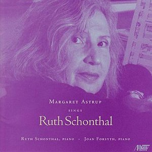 Margaret Astrup Sings Ruth Schonthal