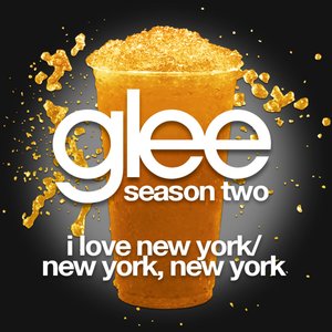 I Love New York / New York, New York (Glee Cast Version)
