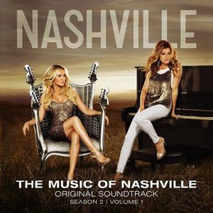 The Music of Nashville: Original Soundtrack, Season 2, Volume 1