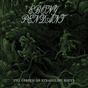 The Garden of Strangling Roots