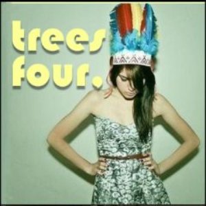 trees four,