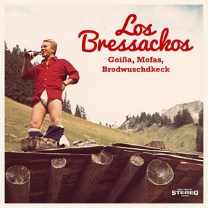 Goißa, Mofas, Brodwuschdkeck