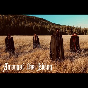 Amongst the Living