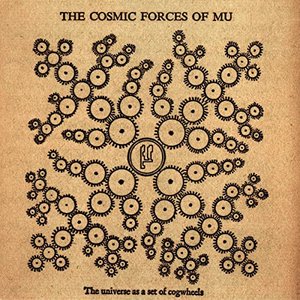 The Cosmic Forces of Mu