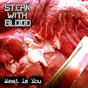 Meat is you