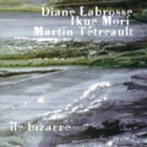 Avatar for Diane Labrosse, Ikue Mori & Martin Tétreault