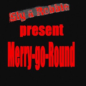 Sly & Robbie Present Merry-go-round Riddim