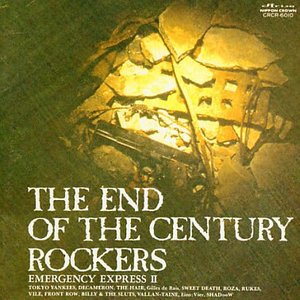 THE END OF THE CENTURY ROCKERS: EMERGENCY EXPRESS II