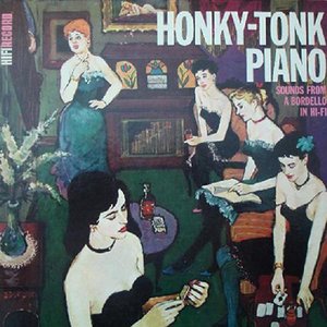 Honky Tonk Piano: Sounds from a Bordello