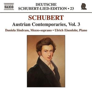 SCHUBERT: Lied Edition 23 - Austrian Contemporaries, Vol. 3