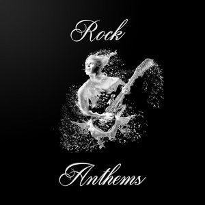 Rock Anthems,  Vol. 06