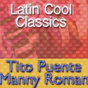 Latin Cool Classics: Tito Puente