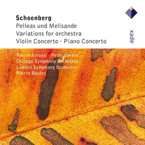 “Schönberg : Pelleas und Melisande, Variations, Violin Concerto & Piano Concerto”的封面