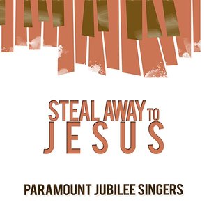 Steal Away to Jesus