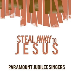 Steal Away to Jesus