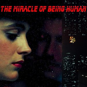 The Miracle of Being Human (Rachael's Child)