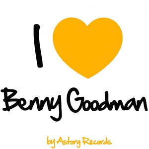 I Love Benny Goodman (Jazz Masters collection)