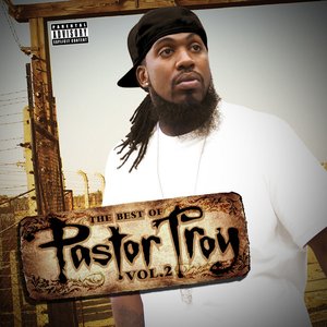 The Best of Pastor Troy Vol. 2