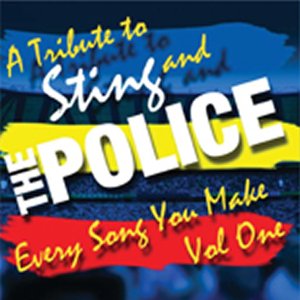 Every Song You Make Vol.1 - A Tribute To Sting & The Police