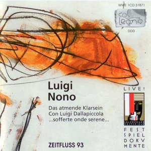 Das Atmende Klarsein / ...Sofferte Onde Serene... / Con Luigi Dallapiccola (Zeitfluß 93)