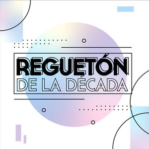 Regueton de la decada