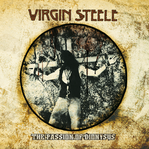 Virgin Steele - The Passion Of Dionysus - Zortam Music