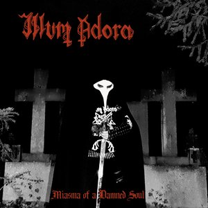 Miasma of a Damned Soul