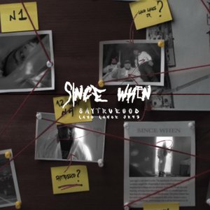 Since When (feat. Lawd Lance & JR) - Single