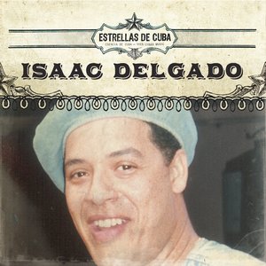 Estrellas de Cuba: Isaac Delgado