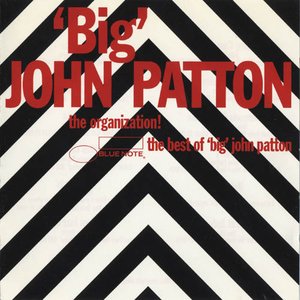 Image for 'Best Of Big John Patton (Int'l Only)'