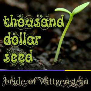 Thousand Dollar Seed