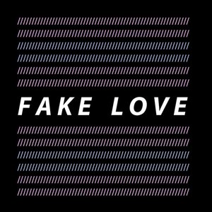Fake Love