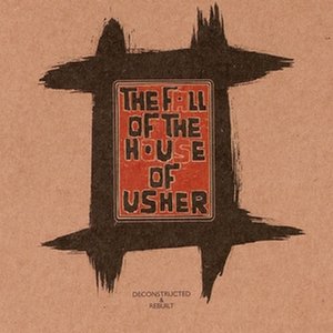 The Fall of the House of Usher: Deconstructed & Rebuilt