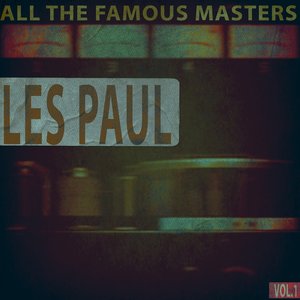 All the Famous Masters, Vol.1