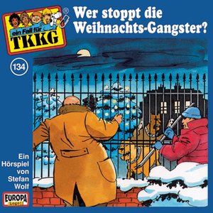 134/Wer stoppt die Weihnachts-Gangster