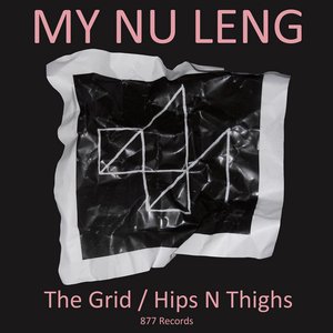 The Grid / Hips n' Thighs – Single