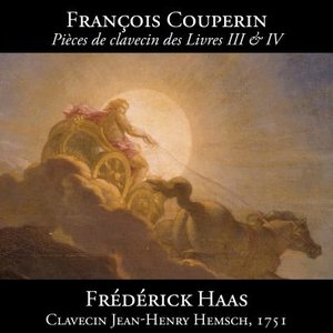 Couperin: Pièces de clavecin des Livres III & IV