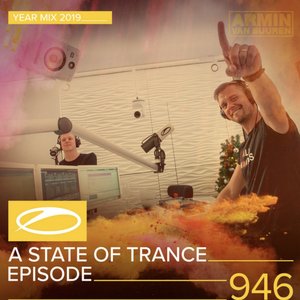 ASOT 946 - A State Of Trance Episode 946 (A State Of Trance Year Mix 2019)