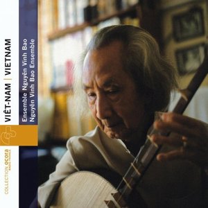 Viêt-Nam - Vietnam: Nguyen Vinh Bao Ensemble (String Quartet)