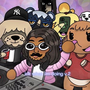 IDK What I'm Doing v.2