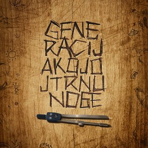 Generacija Kojoj Trnu Noge