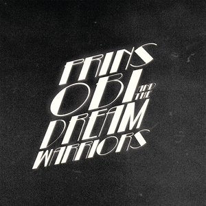 Prins Obi & the Dream Warriors