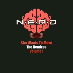 She Wants To Move (The Remixes - Volume I)