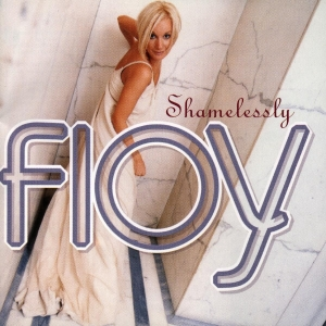 Floy - Shamelessly - Zortam Music