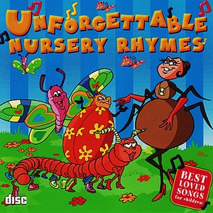 Unforgettable Nursery Rhymes