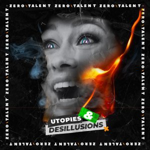 Utopies & Désillusions