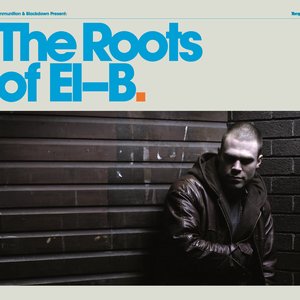 The Roots Of El-B